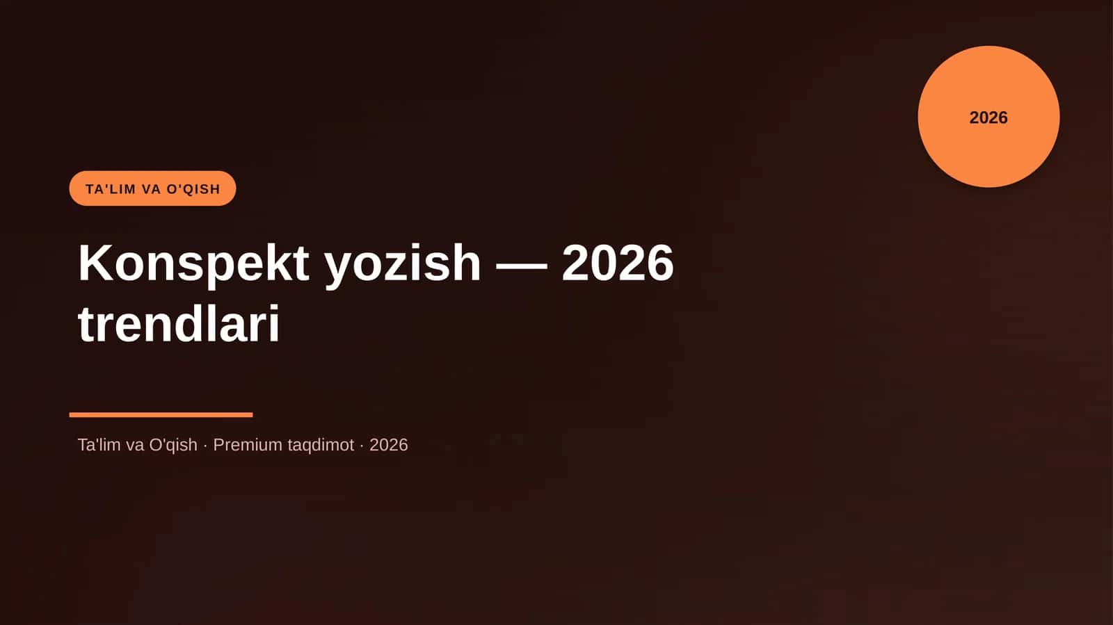 Konspekt yozish — 2026 trendlari 1