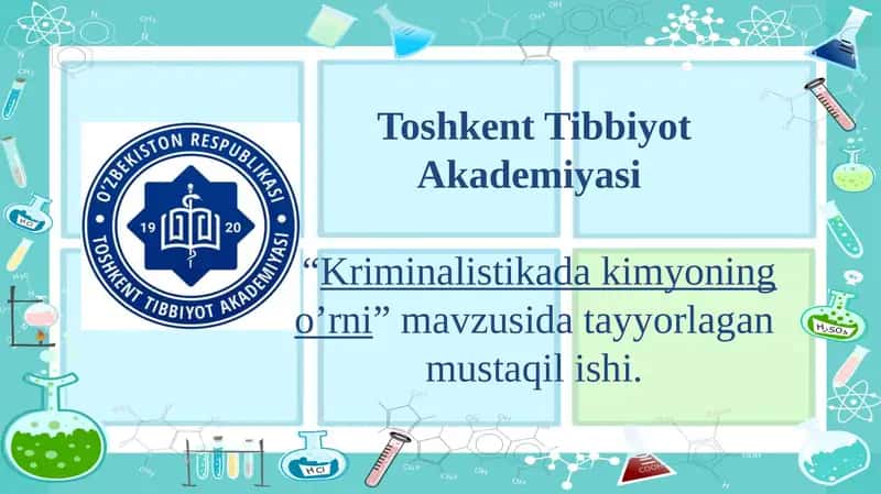Kriminalistikada kimyoning o’rni 1
