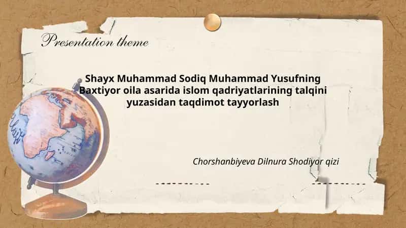 Shayx Muhammad Sodiq Muhammad Yusufning Baxtiyor oila asarida islom qadriyatlarining talqini yuzasidan taqdimot tayyorlash 1