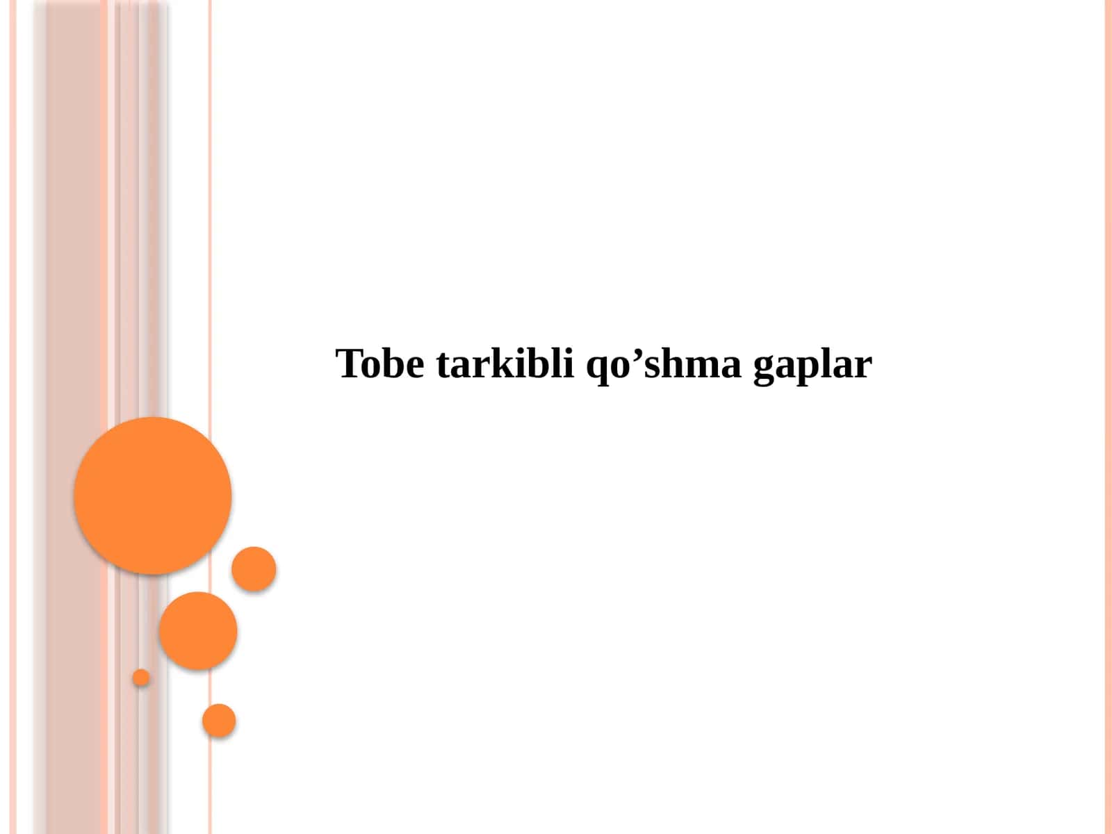 Tobe tarkibli qo’shma gaplar 1
