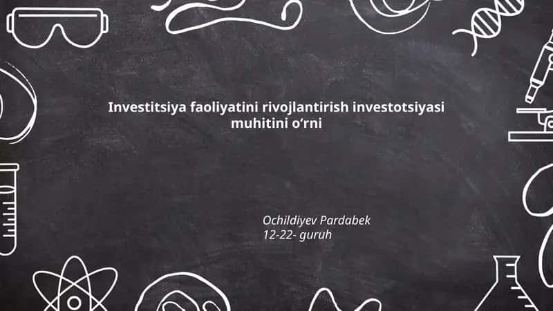Investitsiya faoliyatini rivojlantirish investotsiyasi muhitini oʻrni 1