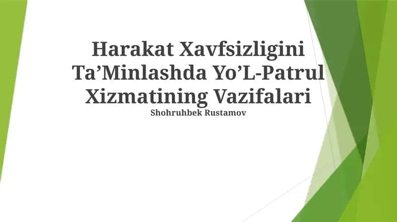Harakat Xavfsizligini TaʼMinlashda YoʼL-Patrul Xizmatining Vazifalari 1