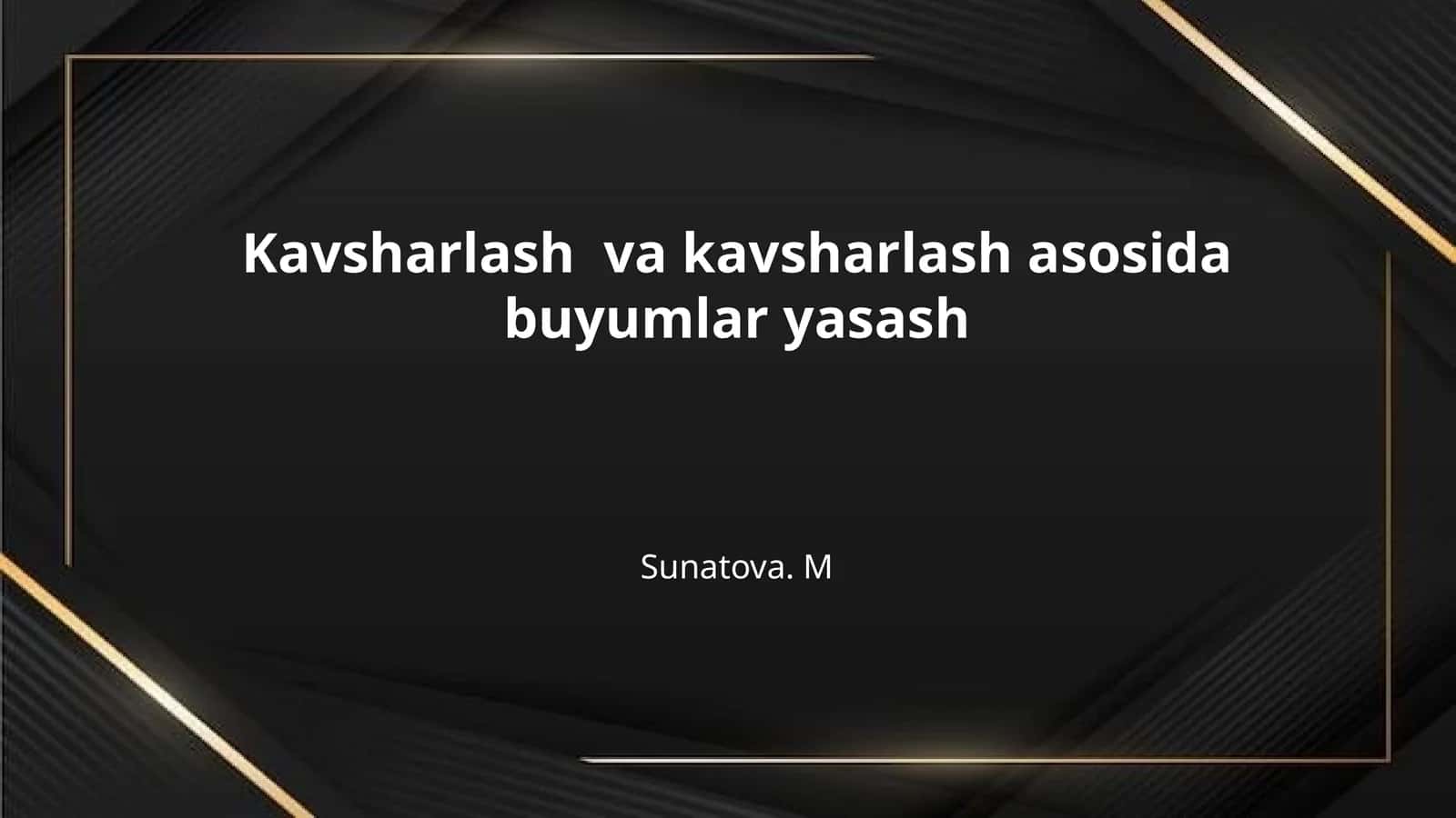 Kavsharlash  va kavsharlash asosida buyumlar yasash 1