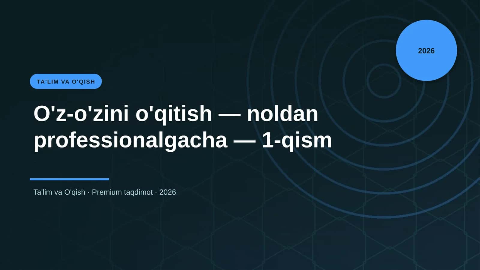 O'z-o'zini o'qitish — noldan professionalgacha — 1-qism 1