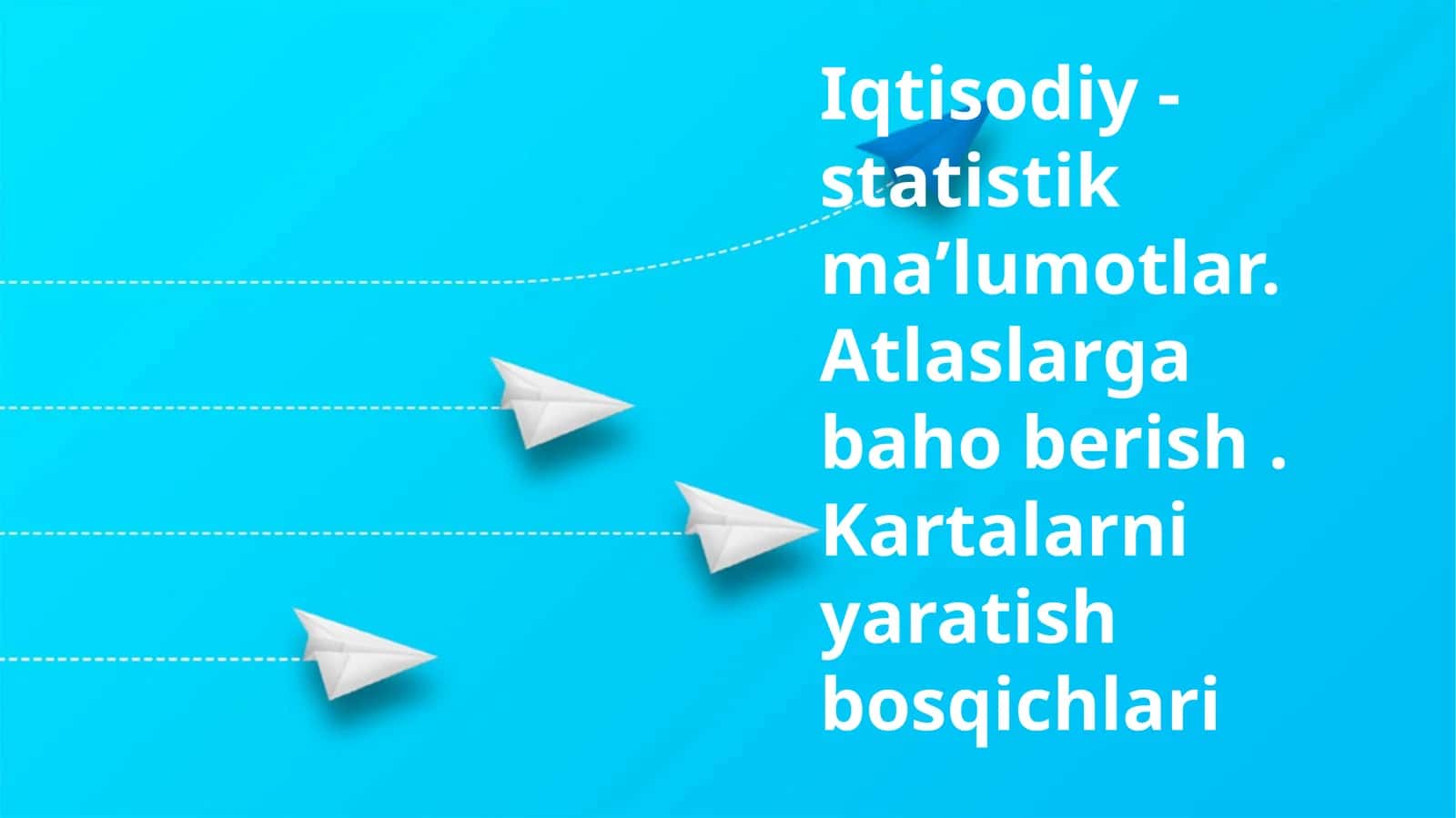 Iqtisodiy -statistik maʼlumotlar. Atlaslarga baho berish. Kartalarni yaratish bosqichlari 1