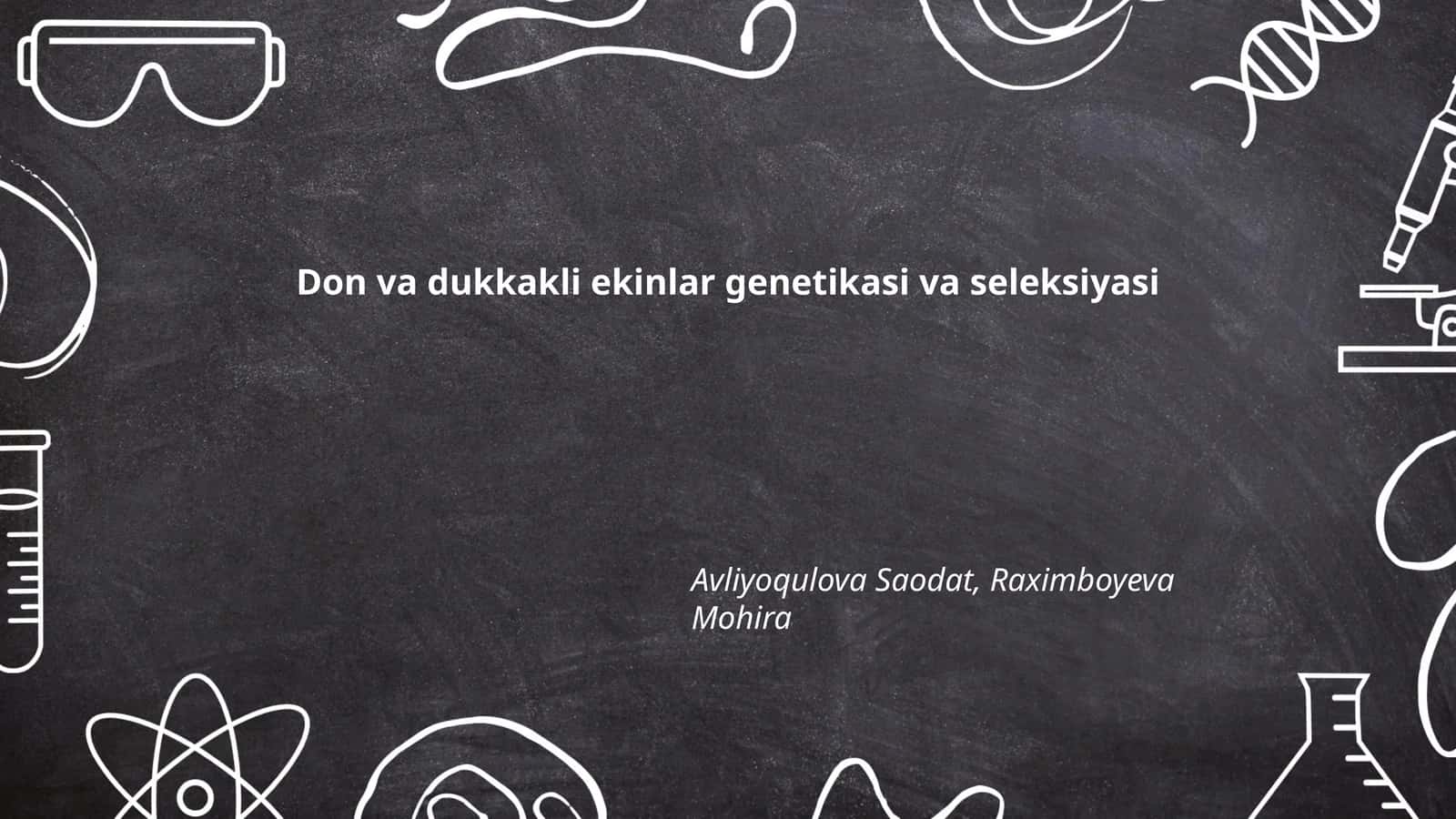 Don va dukkakli ekinlar genetikasi va seleksiyasi 1