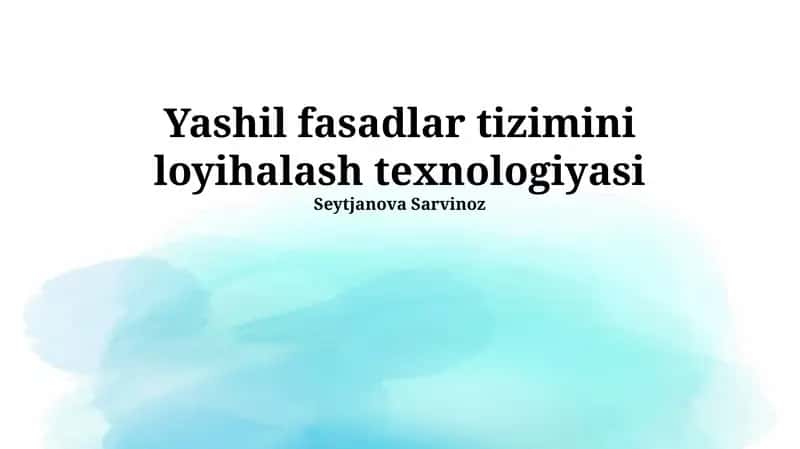 Yashil fasadlar tizimini loyihalash texnologiyasi 1