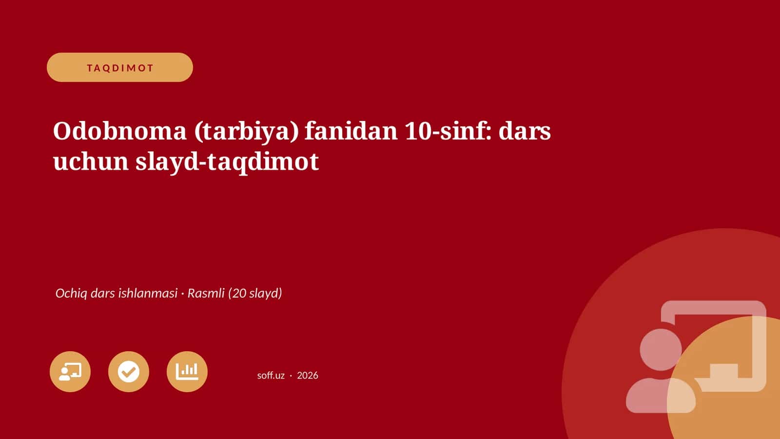 Odobnoma (tarbiya) fanidan 10-sinf: dars uchun slayd-taqdimot 1
