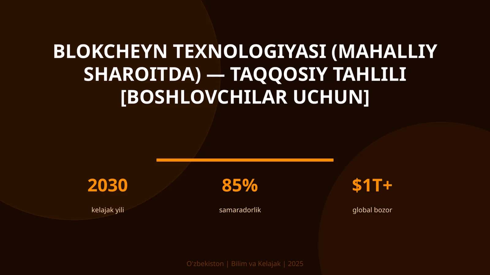 Blokcheyn Texnologiyasi (Mahalliy Sharoitda) - Taqqosiy Tahlili [Boshlovchilar Uchun] 1