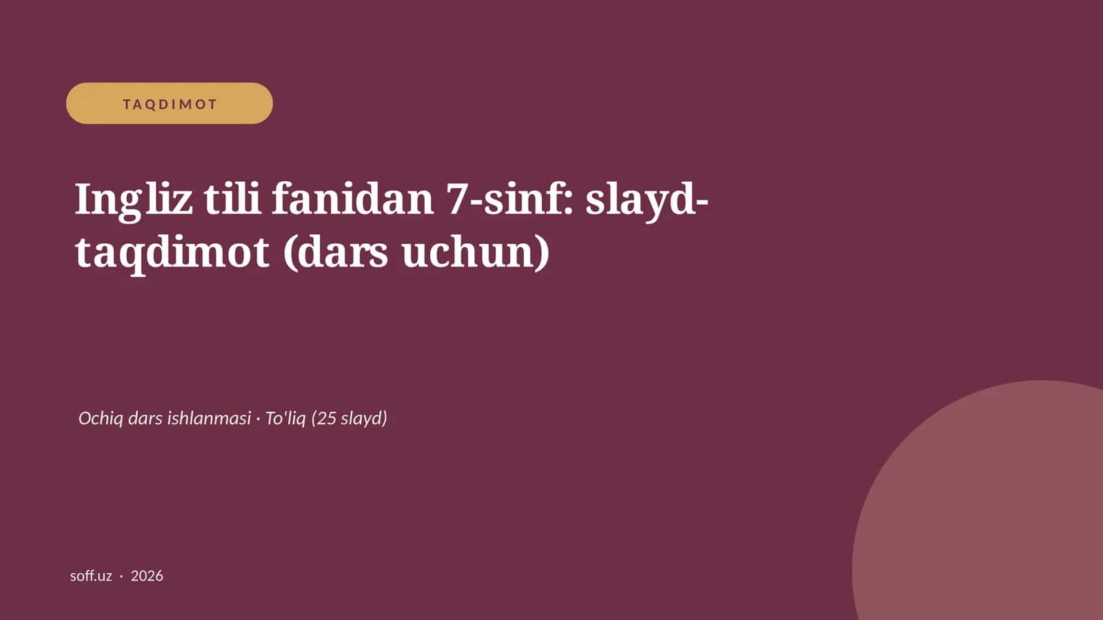 Ingliz tili fanidan 7-sinf: slayd-taqdimot (dars uchun) 1