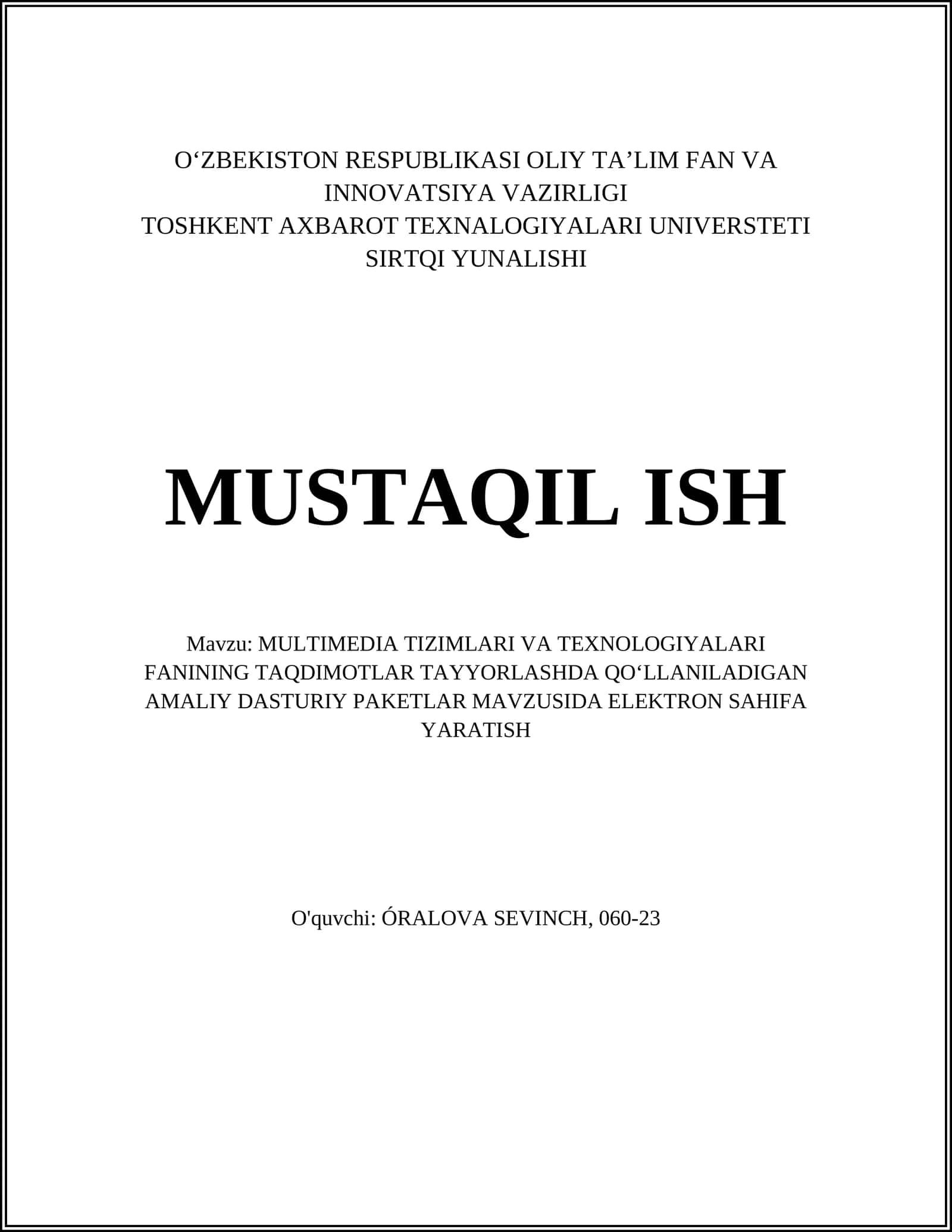 MULTIMEDIA TIZIMLARI VA TEXNOLOGIYALARI FANINING TAQDIMOTLAR TAYYORLASHDA QOʻLLANILADIGAN AMALIY DASTURIY PAKETLAR MAVZUSIDA ELEKTRON SAHIFA YARATISH 1