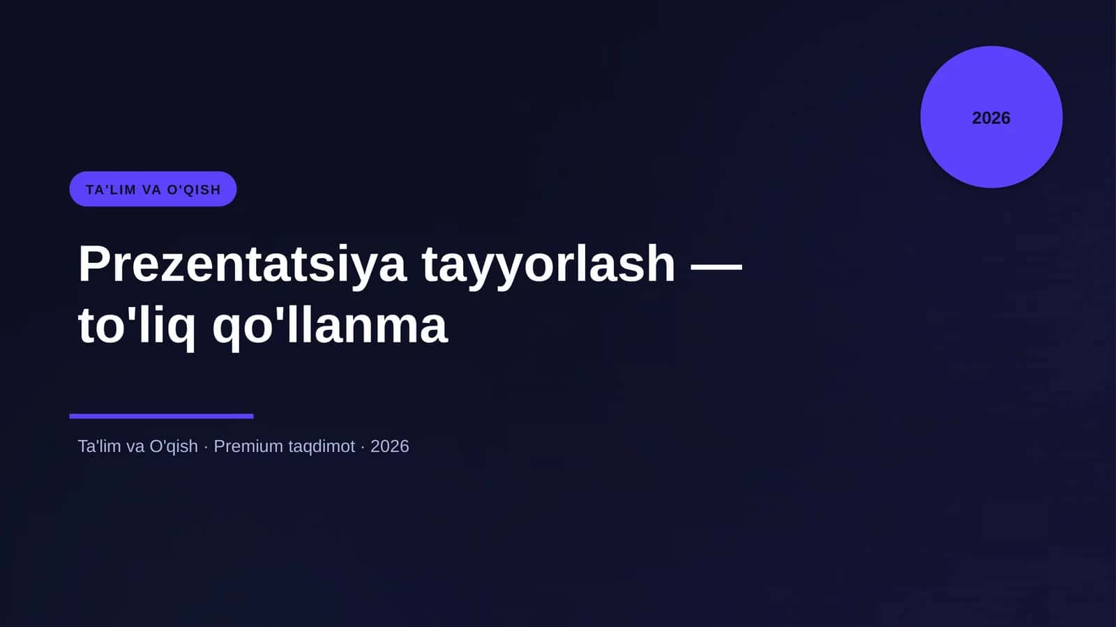 Prezentatsiya tayyorlash — to'liq qo'llanma 1