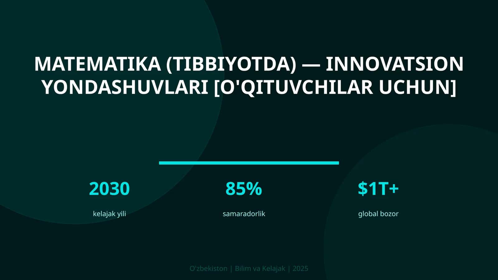 Matematika (tibbiyotda) - innovatsion yondashuvlari [o'qituvchilar uchun] 1
