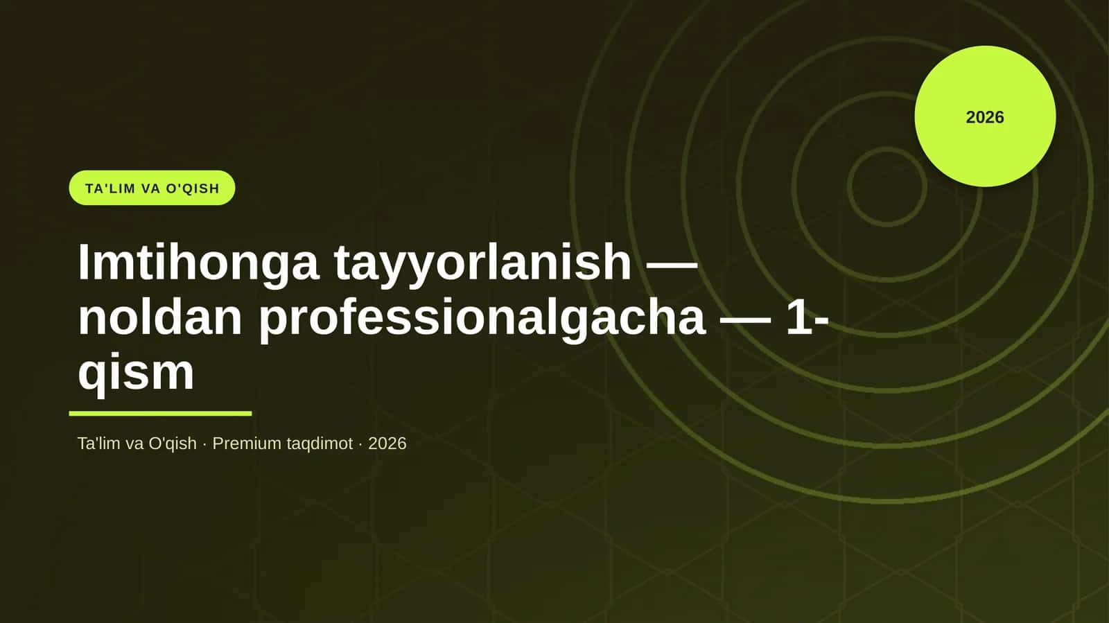 Imtihonga tayyorlanish — noldan professionalgacha — 1-qism 1