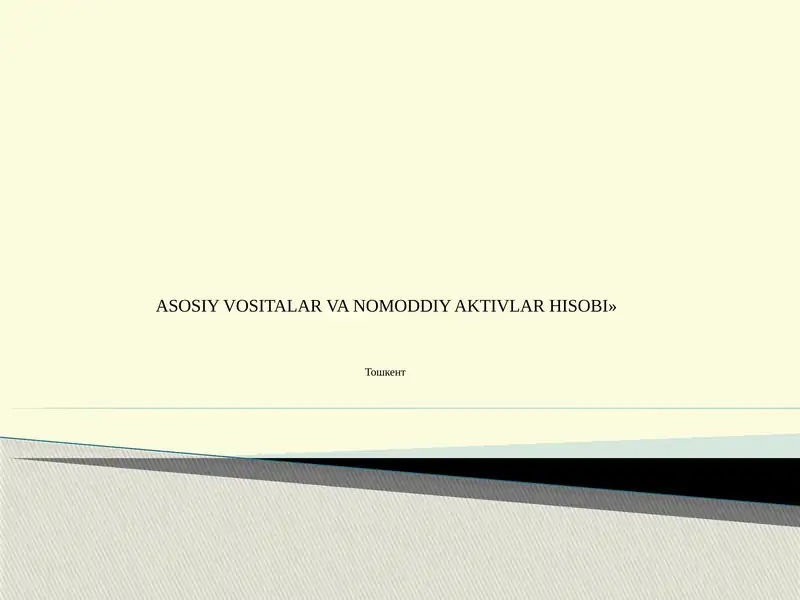 Asosiy Vositalar va Nomoddiy Aktivlar Hisobi 1