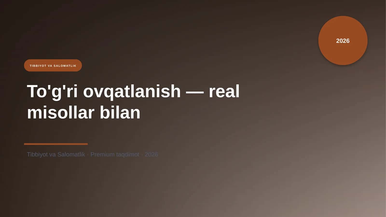 To'g'ri ovqatlanish — real misollar bilan 1