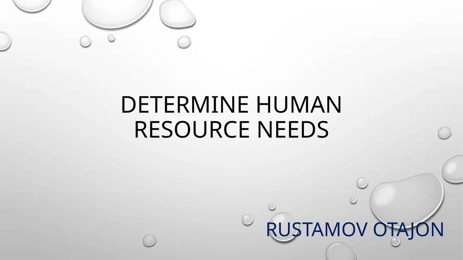 Determine Human resource needs 1