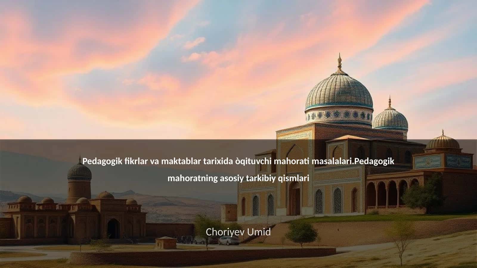 O'qituvchi mahorati masalalari 1