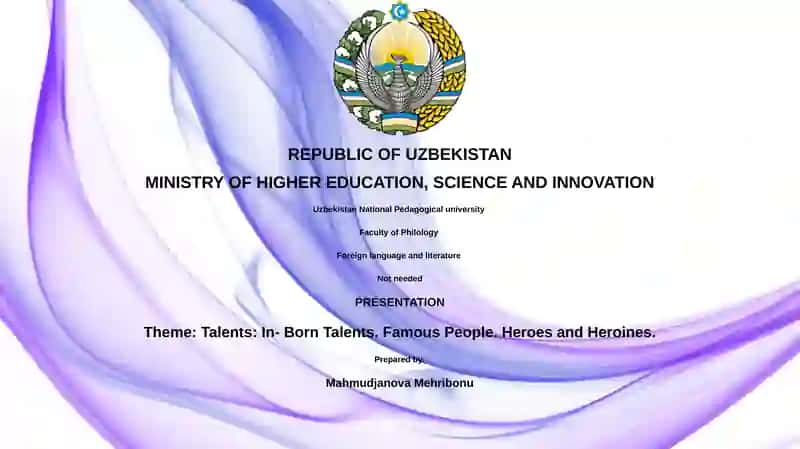 Talents: In- Born Talents. Famous People. Heroes and Heroines