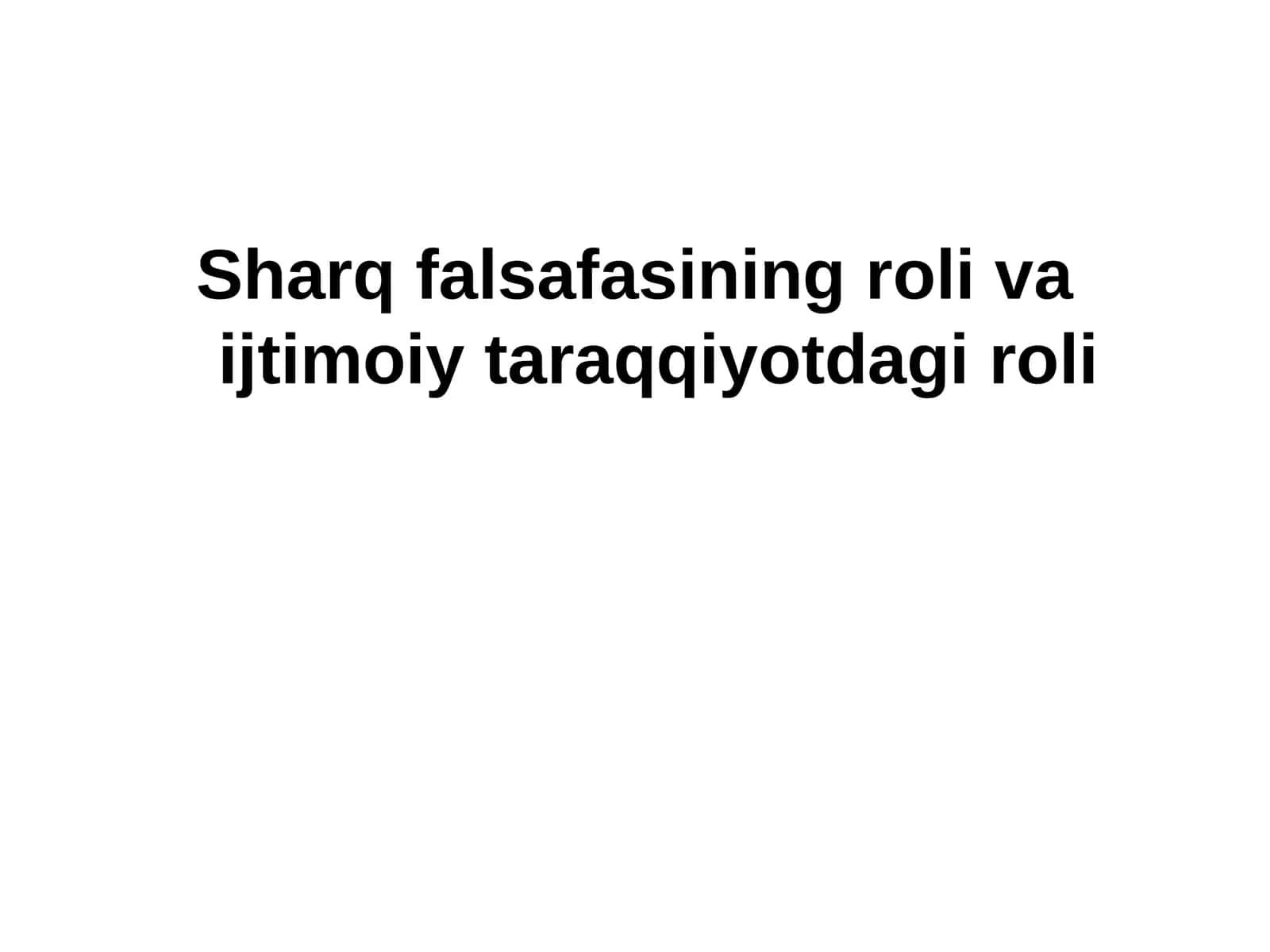 Sharq falsafasining mohiyati va ijtimoiy taraqqiyotdagi roli 1