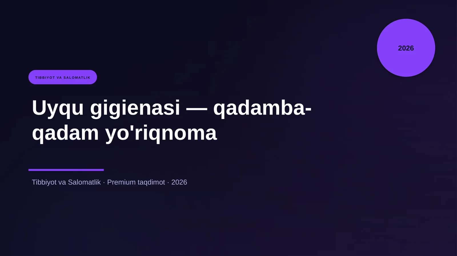 Uyqu gigienasi — qadamba-qadam yo'riqnoma 1