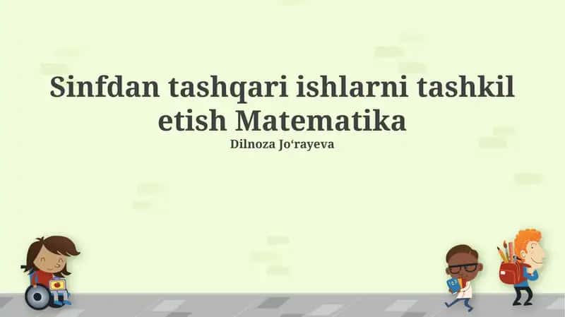 Matematikadan tashqari ishlarni tashkil etish 1