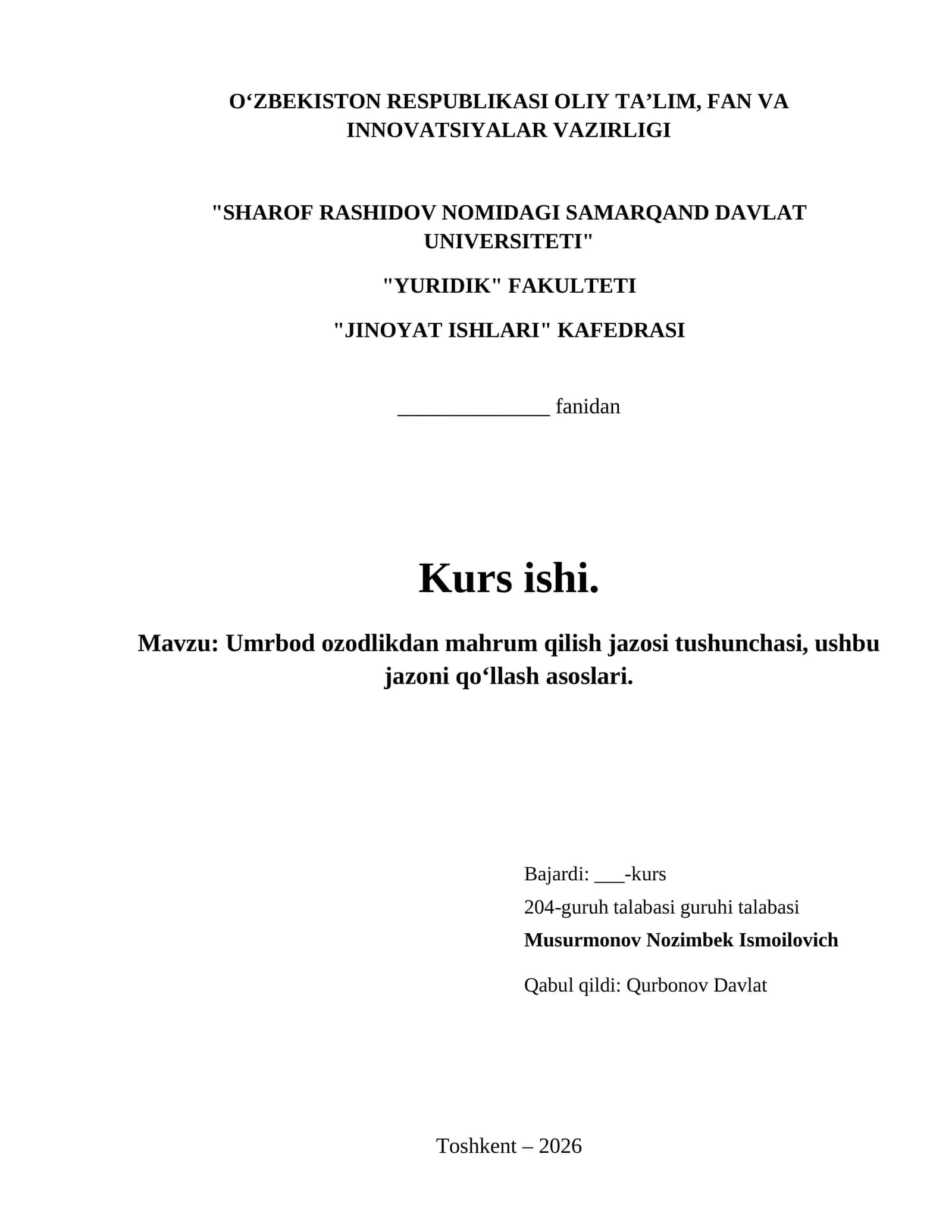 Umrbod ozodlikdan mahrum qilish jazosi tushunchasi, ushbu jazoni qoʻllash asoslari. 1