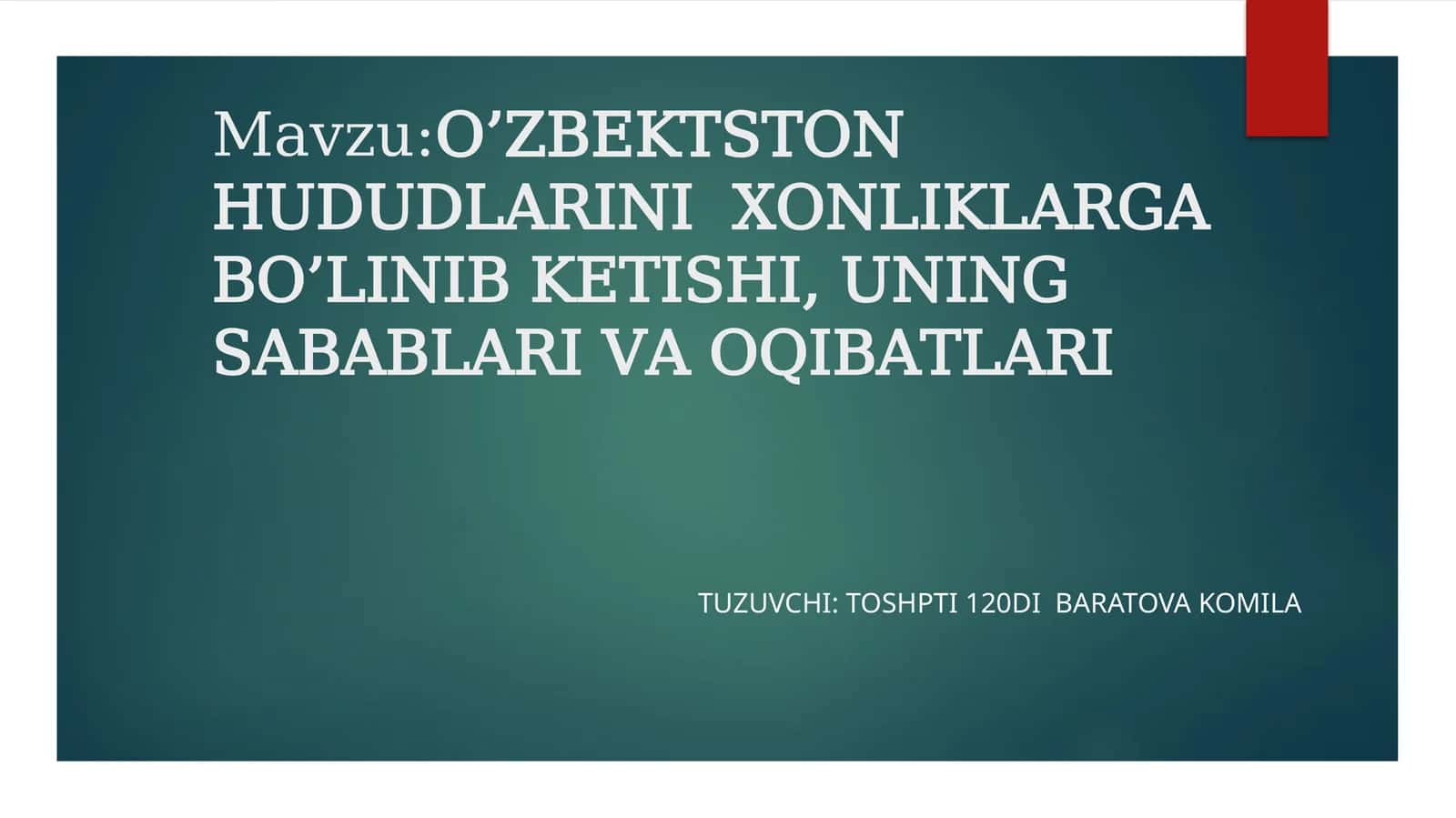 O’ZBEKTSTON HUDUDLARINI XONLIKLARGA BO’LINIB KETISHI, UNING SABABLARI VA OQIBATLARI 1