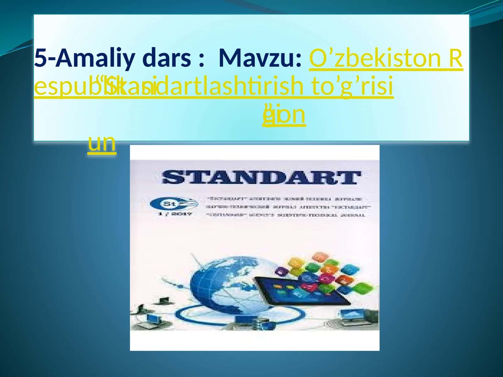O’zbekiston Respublikasi“Standartlashtirish to’g’risida”gi qonun 1