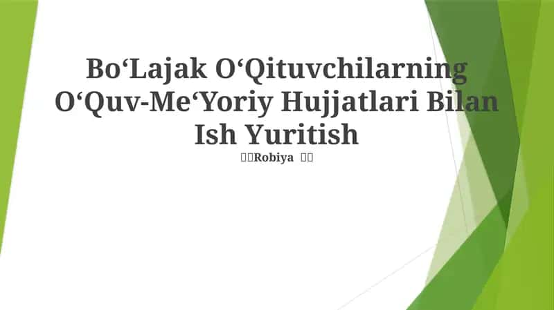 Bo‘Lajak O‘Qituvchilarning O‘Quv-Me‘Yoriy Hujjatlari Bilan Ish Yuritish 1