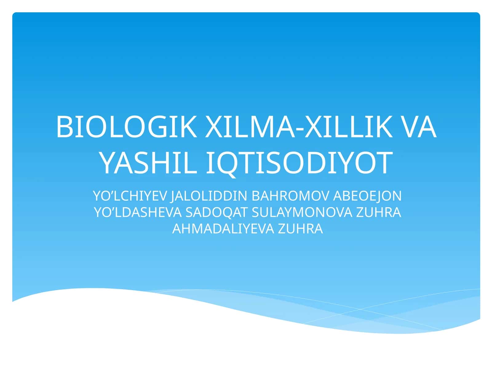 BIOLOGIK XILMA-XILLIK VA YASHIL IQTISODIYOT 1