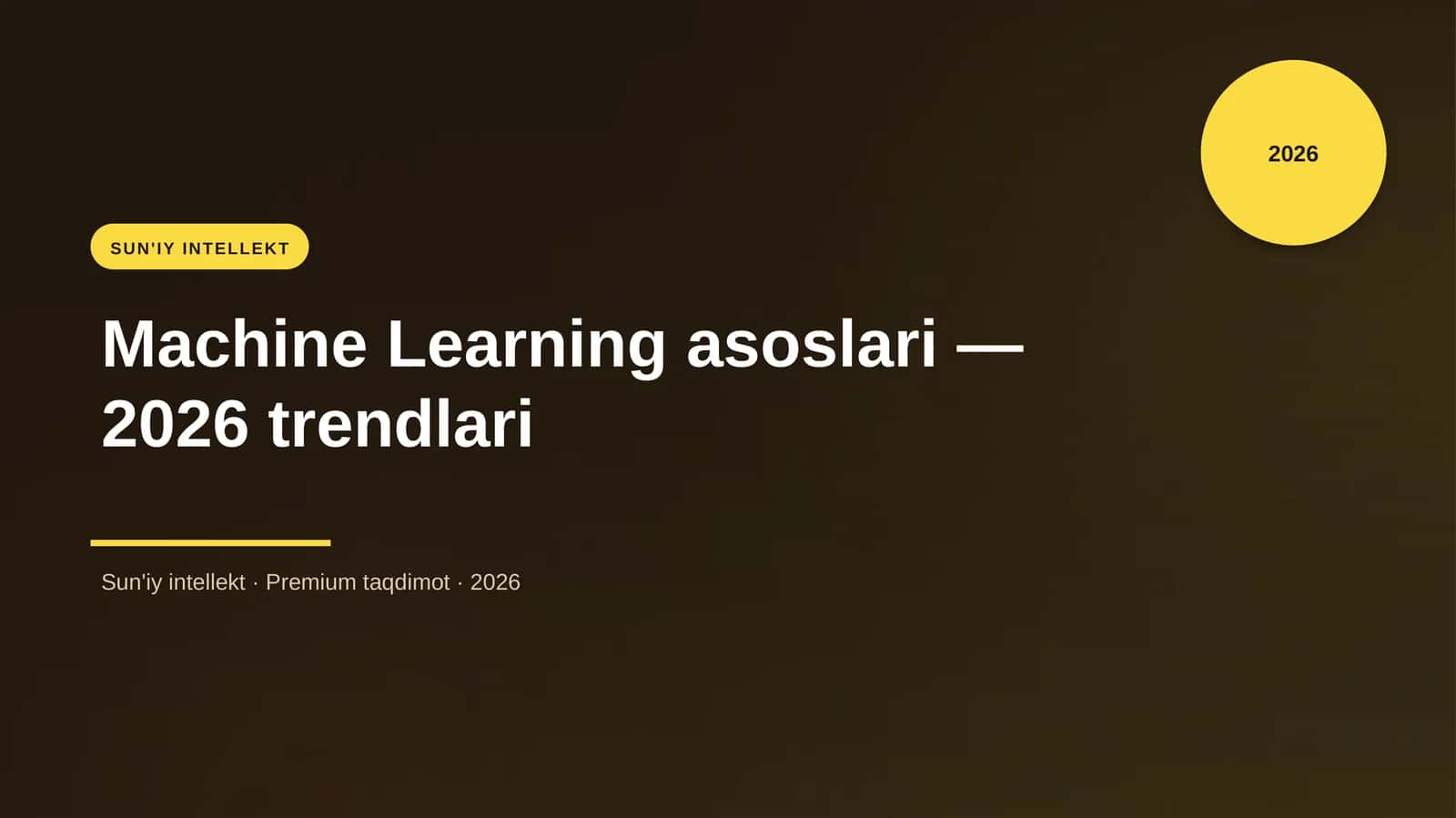 Machine Learning asoslari — 2026 trendlari 1