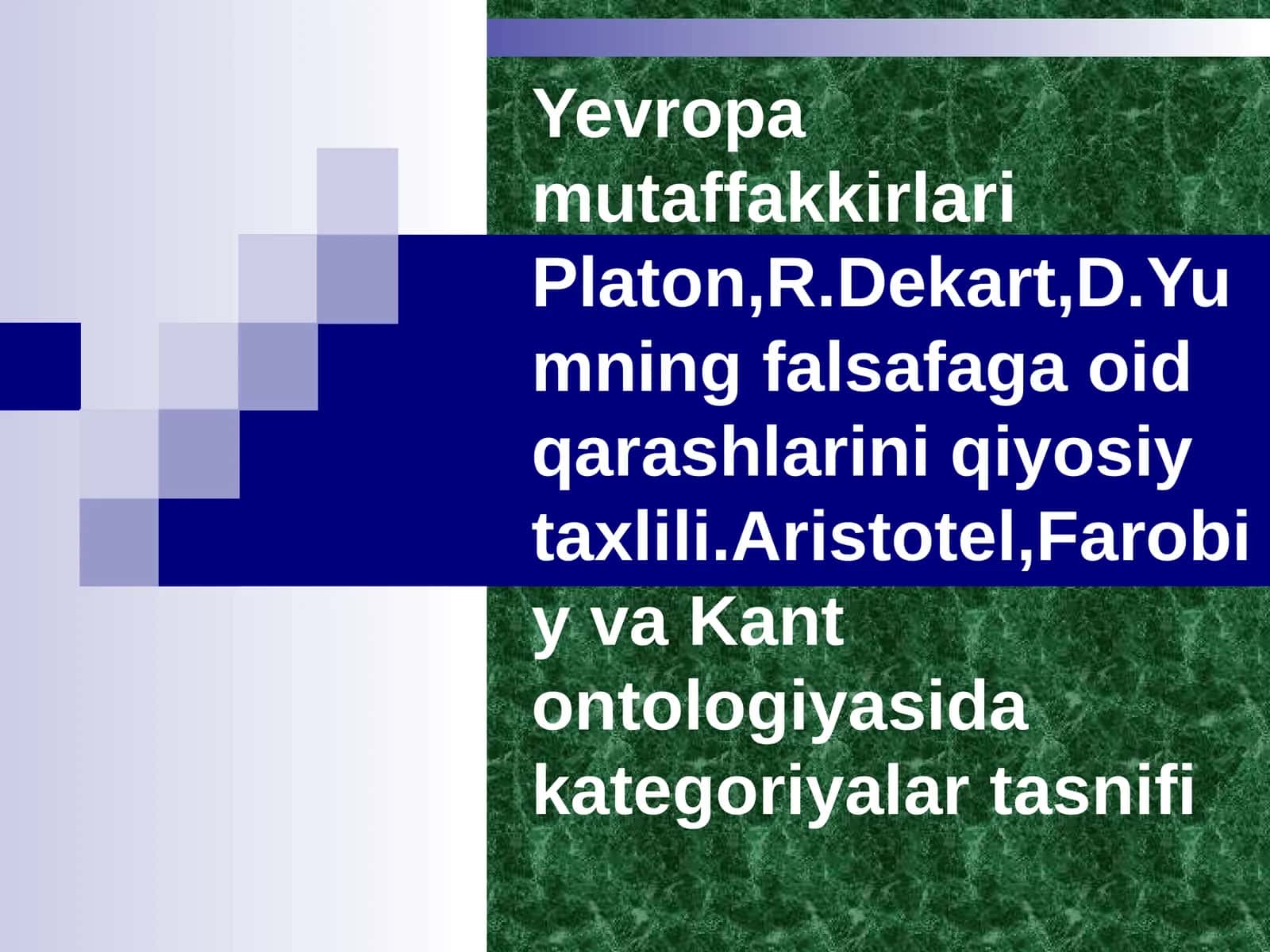 Yevropamutaffakkirlari Platon, R.Dekart, D.Yumning falsafa ga oid qarashlari 1