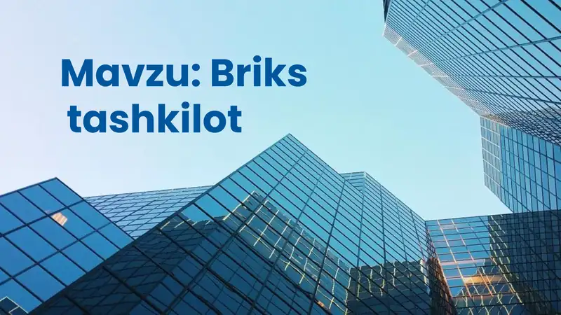 Mavzu: Briks tashkiloti 1