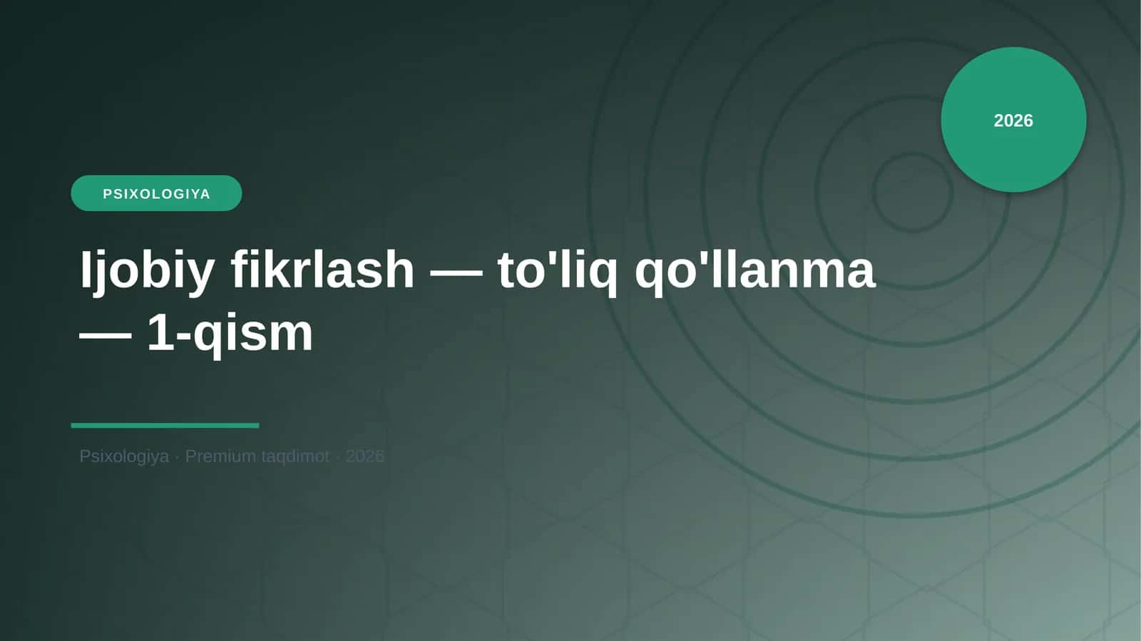 Ijobiy fikrlash — to'liq qo'llanma — 1-qism 1