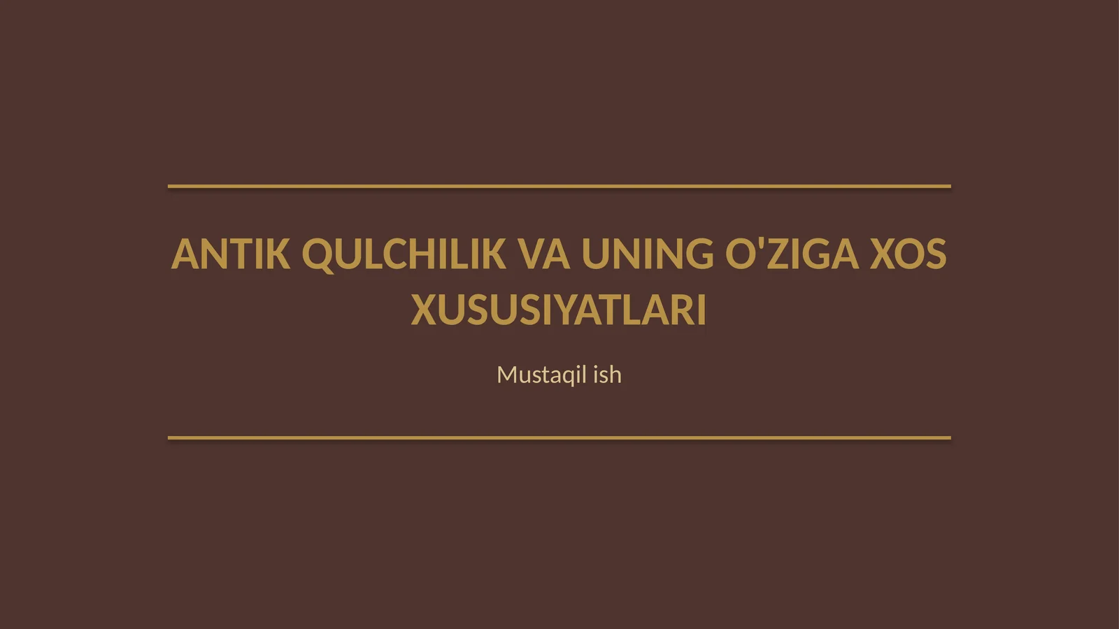 Antik qulchilik va uning o'ziga xos xususiyatlari 1