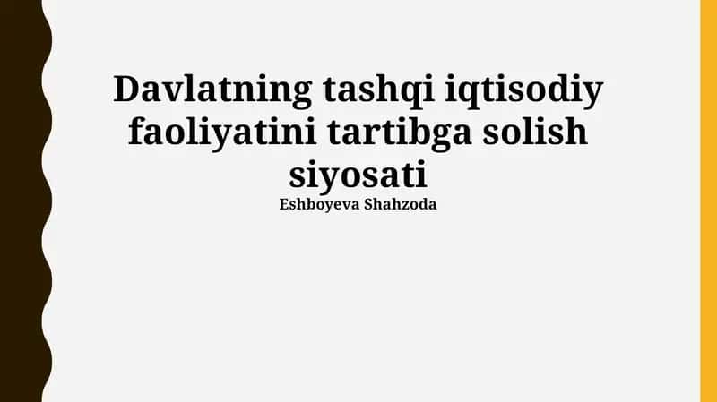 Davlatning tashqi iqtisodiy faoliyatini tartibga solish siyosati 1