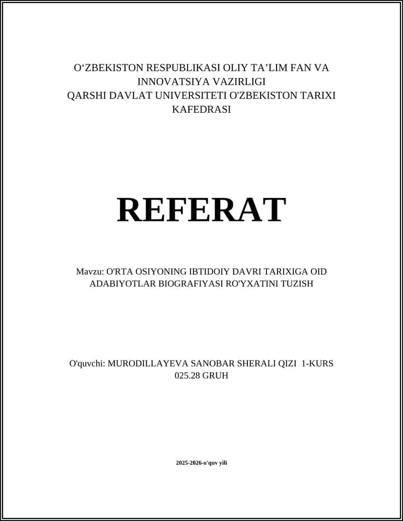 O'RTA OSIYONING IBTIDOIY DAVRI TARIXIGA OID ADABIYOTLAR BIOGRAFIYASI RO'YXATINI TUZISH 1