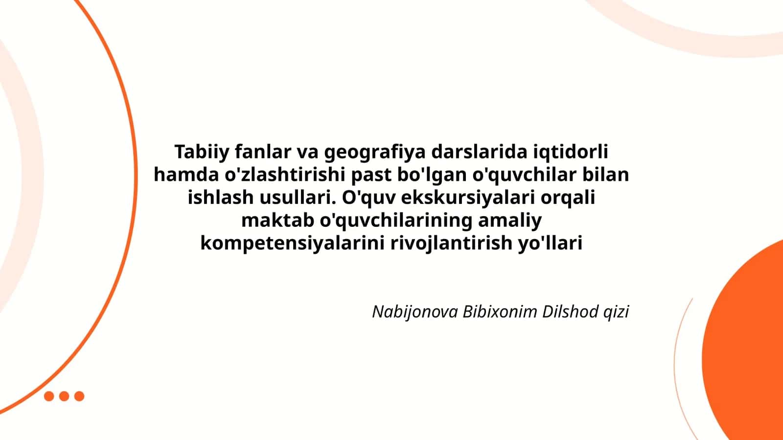 Tabiiy fanlar va geografiya darslarida iqtidorli hamda o'zlashtirishi past bo'lgan o'quvchilar bilan ishlash usullari 1