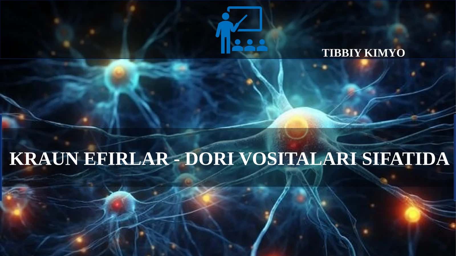 KRAUN EFIRLAR - DORI VOSITALARI SIFATIDA 1