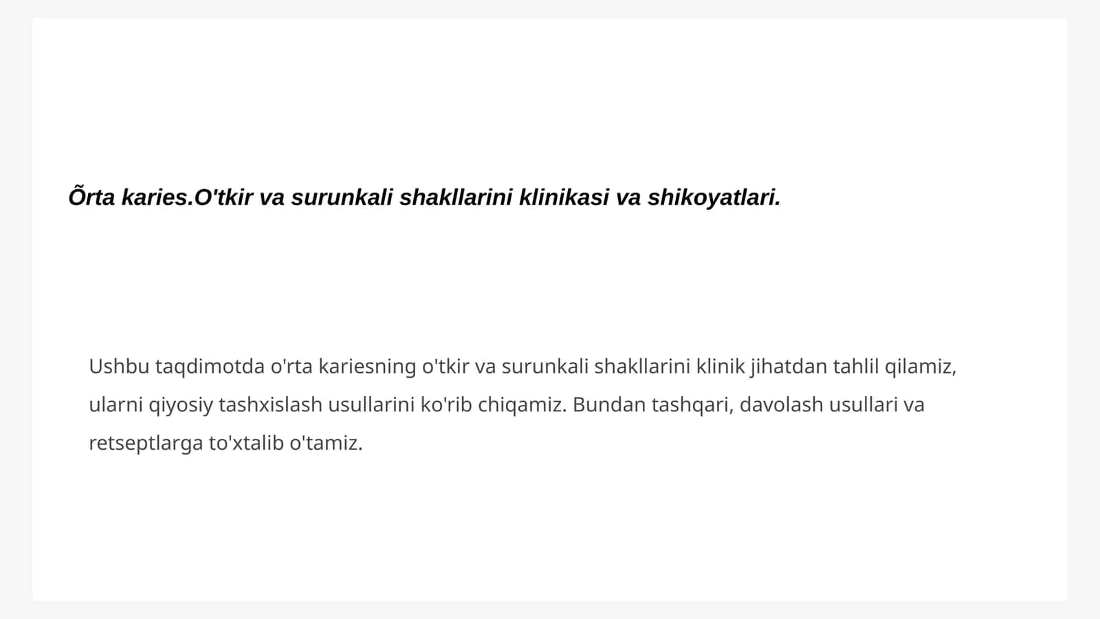 O'rta kariesning o'tkir va surunkali shakllari 1