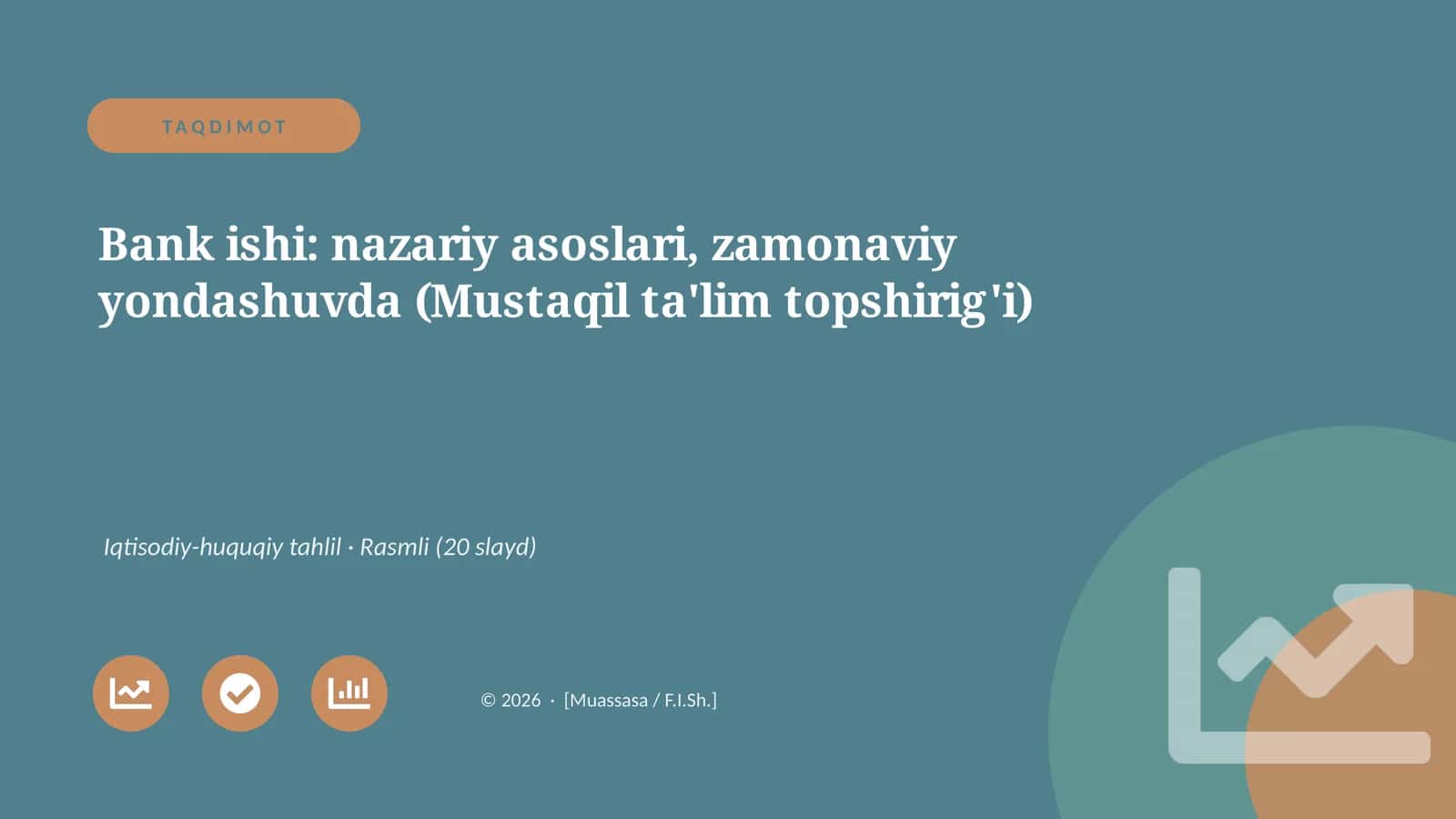 Bank ishi: nazariy asoslari, zamonaviy yondashuvda (Mustaqil ta'lim topshirig'i) 1