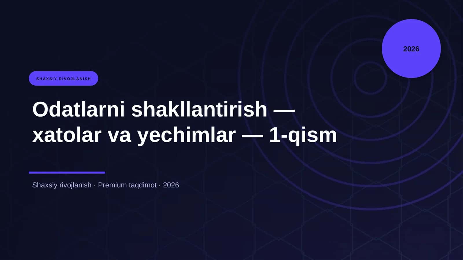 Odatlarni shakllantirish — xatolar va yechimlar — 1-qism 1