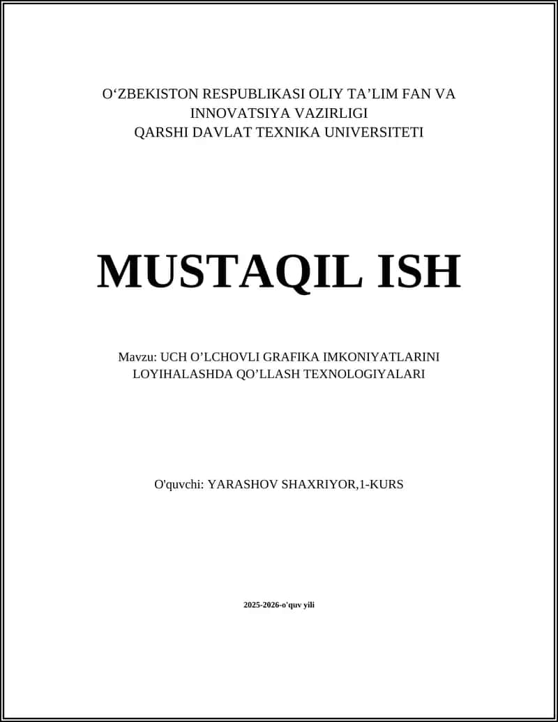 UCH O’LCHOVLI GRAFIKA IMKONIYATLARINI LOYIHALASHDA QO’LLASH TEXNOLOGIYALARI 1