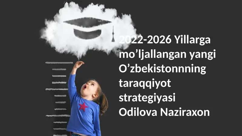 2022-2026 Yillarga moʼljallangan yangi Oʼzbekistonnning taraqqiyot strategiyasi 1