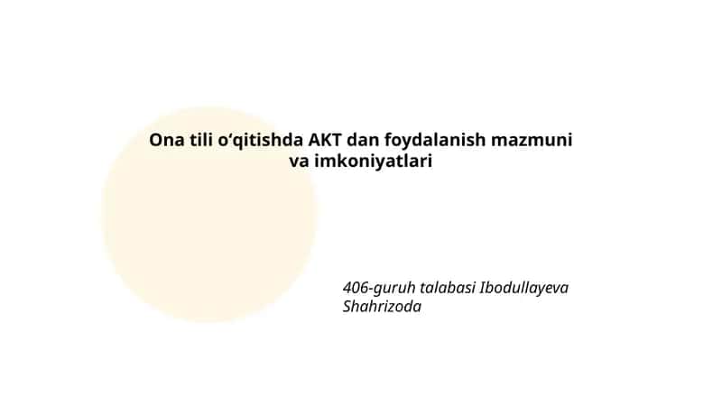 Ona tili oʻqitishda AKT dan foydalanish mazmuni va imkoniyatlari 1