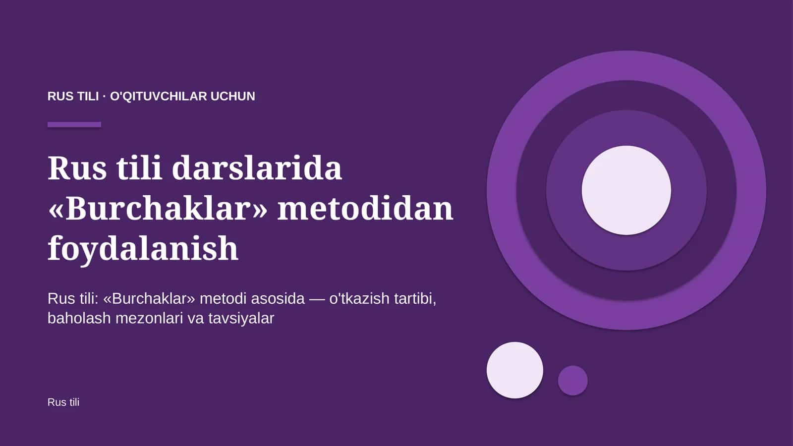 rus tili darslarida burchaklar metodidan foydalanish 9161 1