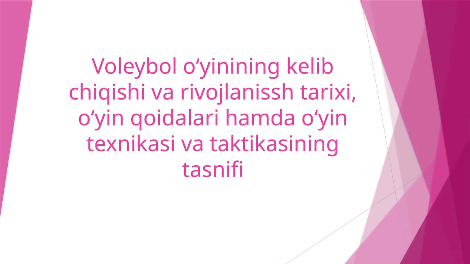 Voleybolo‘yinining kelib chiqishi va rivojlanish tarixi, o‘yin qoidalari hamda o‘yin texnikasi va taktikasining tasnifi 1