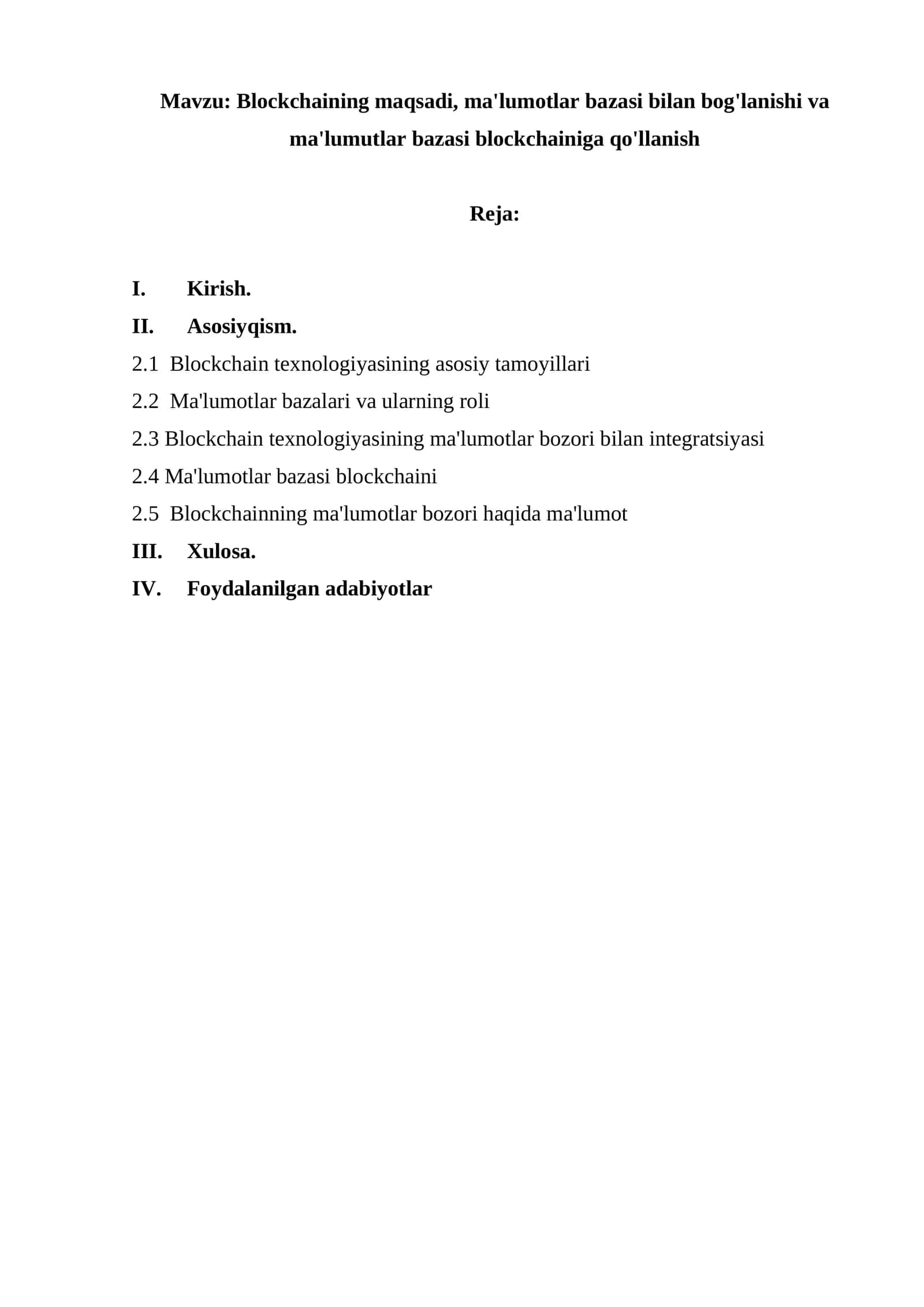 Blockchaining maqsadi, ma'lumotlar bazasi bilan bog'lanishi va ma'lumutlar bazasi blockchainiga qo'llanish 1