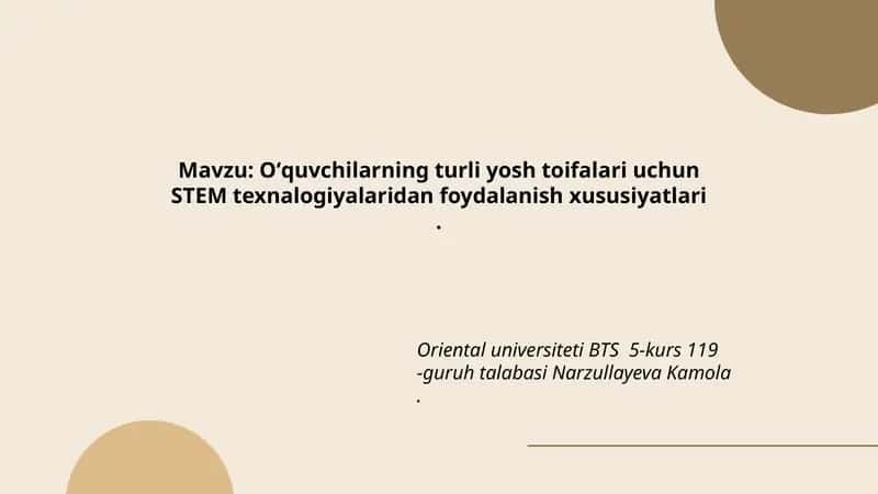 Oʻquvchilarning turli yosh toifalari uchun STEM texnologiyalari 1